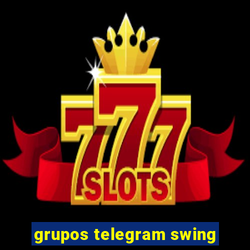 grupos telegram swing